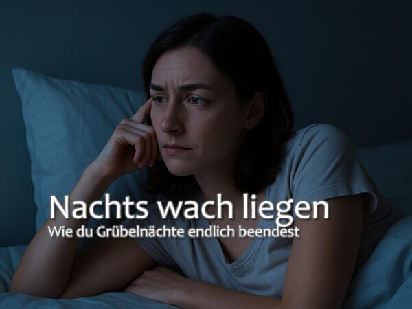 Nachts wach liegen - Bewusstes Zentrum Nachts wach liegen
